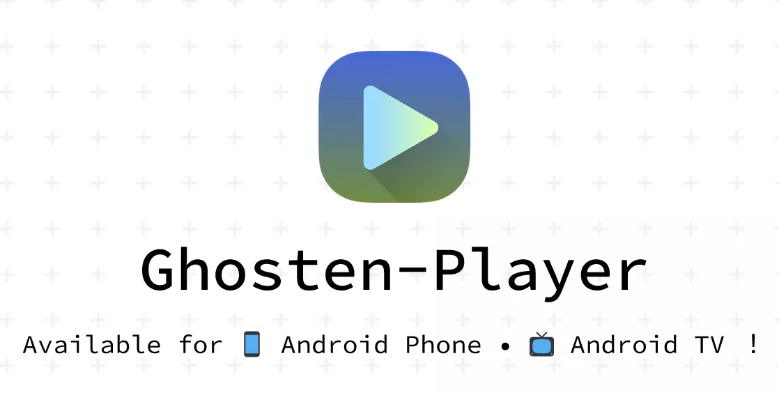 Ghosten Player v2.3.1 支持TV+安卓手机-第1张图片-分享迷 Ghosten Player v2.3.1 支持TV+安卓手机-第1张图片-分享迷